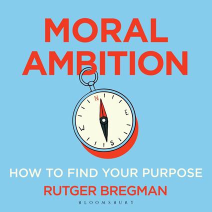 Moral Ambition