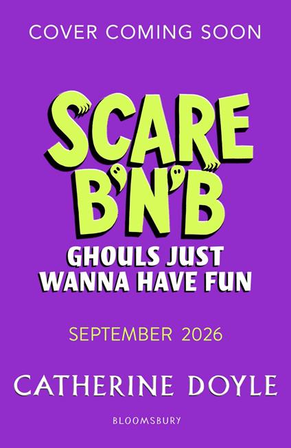 Scare B’n’B: Ghouls Just Wanna Have Fun - Catherine Doyle,Rachael Dean - ebook