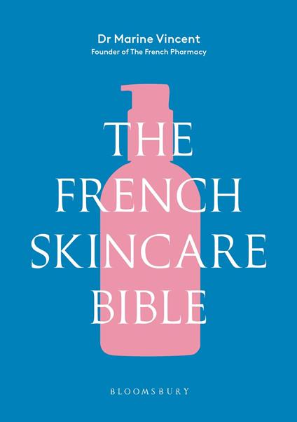 The French Skincare Bible