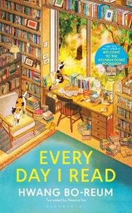 Every Day I Read: 53 Ways to Get Closer to Books