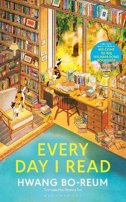 Every Day I Read: 53 Ways to Get Closer to Books - Hwang Bo-reum - cover