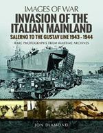 Invasion of the Italian Mainland: Salerno to the Gustav Line, 1943 1944