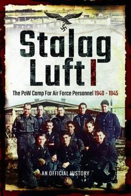 Stalag Luft I: An Official Account of the POW Camp for Air Force Personnel 1940-1945 - cover