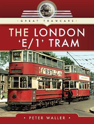 The London 'E/1' Tram - Peter Waller - cover