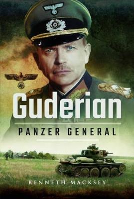 Guderian: Panzer General - Kenneth Macksey - cover