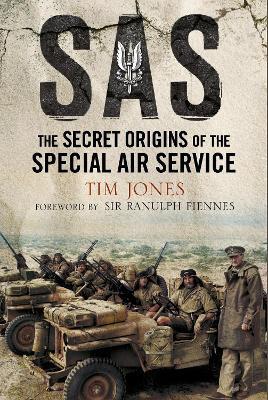 SAS Zero Hour: The Secret Origins of the Special Air Service - Tim Jones - cover