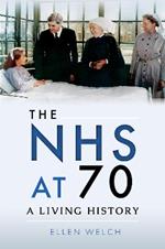 The NHS at 70: A Living History