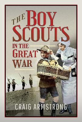 The Boy Scouts in the Great War - Craig Armstrong - cover
