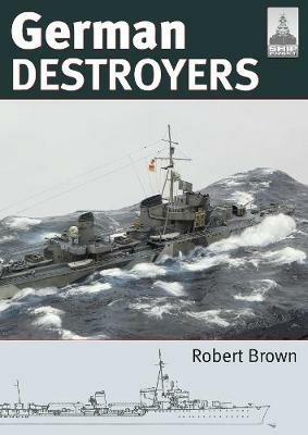 Shipcraft 25: German Destroyers - Robert Brown - cover