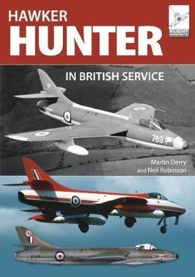 Flight Craft 16: The Hawker Hunter in British Service - Martin Derry,Neil Robinson - cover