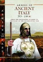 Armies of Ancient Italy 753-218 BC: From the Foundation of Rome to the Start of the Second Punic War