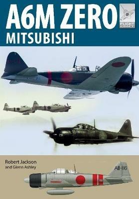 Flight Craft 22: Mitsubishi A6M Zero - Robert Jackson - cover