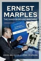 Ernest Marples: The Shadow Behind Beeching - David Brandon,Martin Upham - cover