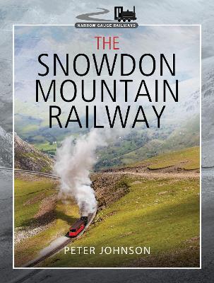 The Snowdon Mountain Railway - Johnson, Peter - cover