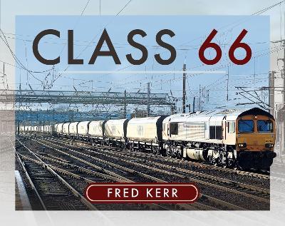 Class 66 - Fred Kerr - cover