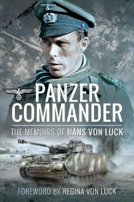 Panzer Commander: The Memoirs of Hans von Luck - Hans von Luck - cover