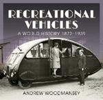 Recreational Vehicles: A World History, 1872 1939