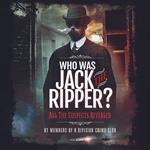 Who was Jack the Ripper?