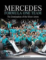 Mercedes Formula One Team: The Domination of the Silver Arrows