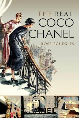 The Real Coco Chanel - Rose Sgueglia - cover