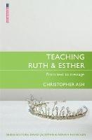Teaching Ruth & Esther - Christopher Ash - cover