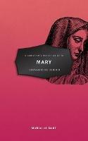A Christian's Pocket Guide to Mary: Mother of God? - Leonardo Chirico - cover