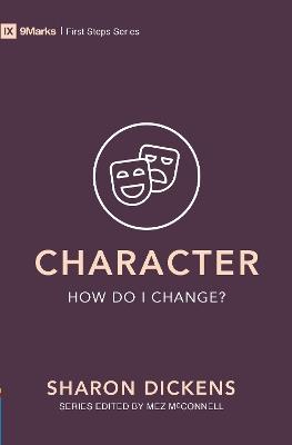 Character – How Do I Change? - Sharon Dickens - cover