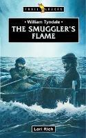 William Tyndale: The Smuggler's Flame - Lori Rich - cover
