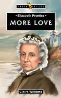 Elizabeth Prentiss: More Love
