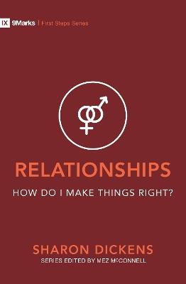 Relationships – How Do I Make Things Right? - Sharon Dickens - cover