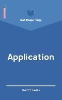 Get Preaching: Application - Gwilym Davies - cover