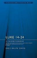 Luke 14-24: On the Road to Jerusalem