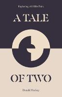 A Tale of Two: Exploring 40 Bible Pairs - Donald MacKay - cover