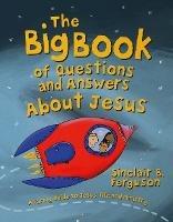 The Big Book of Questions and Answers about Jesus - Sinclair B. Ferguson - cover