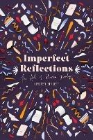 Imperfect Reflections: The Art of Christian Journaling