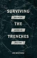 Surviving the Trenches: Killing Sin Before Sin Kills You - Joe Barnard - cover