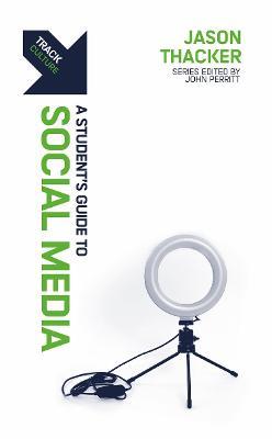 Track: A Student's Guide to Social Media - Jason Thacker - cover