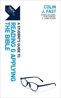 Track: A Student's Guide to Reading and Applying the Bible - Colin Fast - cover