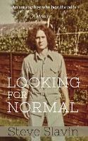 Looking for Normal: An Autistic Boy Who Beat The Odds - Steve Slavin - cover
