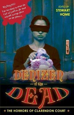 Denizen of the Dead: The Horrors of Clarendon Court - cover