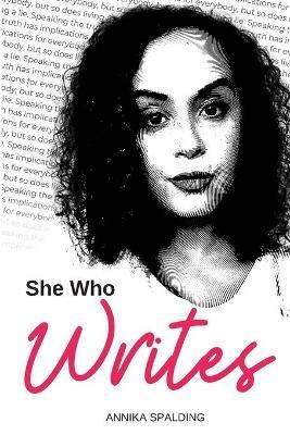 She Who Writes - Annika Spalding - cover