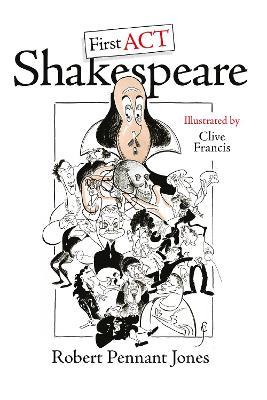 First ACT Shakespeare - Robert Pennant Jones - cover