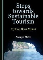 Steps towards Sustainable Tourism: Explore, Don't Exploit