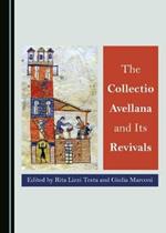 The Collectio Avellana and Its Revivals