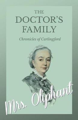 The Doctor's Family - Chronicles of Carlingford - Oliphant - cover