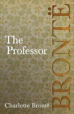 The Professor - Charlotte Bronte - cover