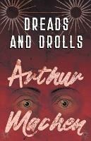Dreads and Drolls - Arthur Machen - cover