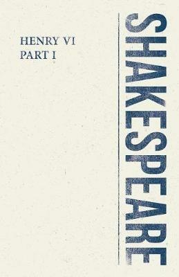 Henry VI, Part I - William Shakespeare - cover
