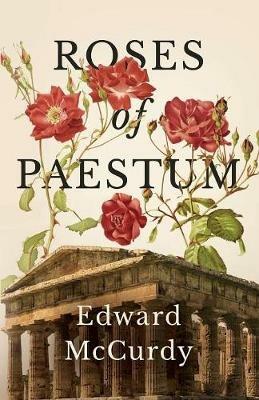 Roses of Paestum - Edward McCurdy - cover