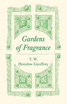 Gardens of Fragrance - T W Henslow Geoffrey - cover